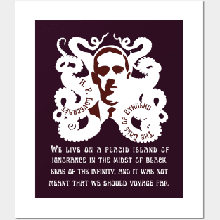 H.P. Lovecraft portrait and quote: We live on a placid island of ignorance in the midst of black seas of infinity, and it was not meant that we should voyage far. Posters and Art